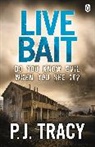 P J Tracy, P. J. Tracy, Tracy P. J. - Live Bait