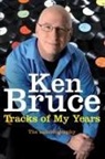 Ken Bruce, Bruce Ken - The Tracks of My Years