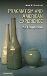 Joan Richardson, Joan (City University of New York) Richardson - Pragmatism and American Experience