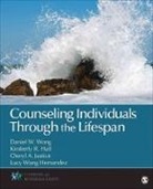 Kimberly (Kim) R. Hall, Kimberly (Kim) R. (Renee) Hall, Kimberly R. Hall, Lucy Wong Hernandez, Cheryl A. Justice, Un Known... - Counseling Individuals Through the Lifespan