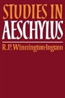 R P Winnington-Ingram, r. Winnington-Ingram, R. P. Winnington-Ingram - Studies in Aeschylus