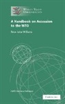 World Trade Organization - Handbook on Accession to the Wto