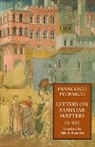 Francesco Petrarch - Letters on Familiar Matters (Rerum Famil