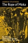 Strathern, Andrew Strathern, Meyer Fortes - Rope of Moka