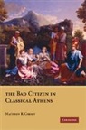 Matthew R. Christ, Matthew R. (Indiana University) Christ - Bad Citizen in Classical Athens