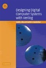 David J. Lilja, David J. (University of Minnesota) Sapatnek Lilja, David J. Sapatnekar Lilja, Lilja David J., Sachin S. Sapatnekar, Sapatnekar Sachin S. - Designing Digital Computer Systems With Verilog