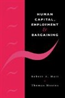 Robert A. Hart, Robert A. (University of Stirling) Moutos Hart, Robert A. Moutos Hart, Thomas Moutos - Human Capital, Employment and Bargaining