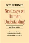 G. W. Leibniz, G.W. Leibniz, Gottfried Wilhelm Leibniz, Peter Remnant - New Essays on Human Understanding