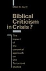 Mark G. Brett - Biblical Criticism in Crisis?