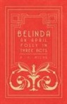 A. A. Milne - Belinda - An April Folly in Three Acts
