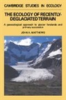 Matthews John a., John A. Matthews - Ecology of Recently-Deglaciated Terrain