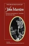 Macdonald Pearman Jackson, Macdonald Pearman Neill Jackson, McDonald Jackson, John Marston, Macdonald Pearman Jackson, M. Neill... - Selected Plays of John Marston