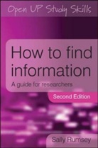 Sally Rumsey, Rumsey Sally - How to Find Information: A Guide for Researchers