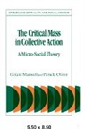 Gerald Marwell, Gerald Oliver Marwell, Marwell Gerald, Pamela Oliver, Oliver Pamela - Critical Mass in Collective Action