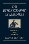 Nancy Bentley, Nancy (University of Pennsylvania) Bentley - Ethnography of Manners