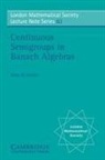 Allan M. Sinclair, N. J. Hitchin - Continuous Semigroups in Banach Algebras