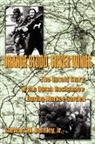 Stewart W. Bentley, Stewart W. Jr. Bentley, Stewart Bentley Jr. - Orange Blood, Silver Wings: The Untold S