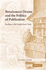 Zachary Lesser, Zachary (Assistant Professor Lesser, Lesser Zachary - Renaissance Drama and the Politics of Publication
