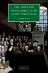 Jeremy Black, Jeremy (University of Exeter) Black, Professor Jeremy Black, Black Jeremy - Parliament and Foreign Policy in the Eighteenth Century