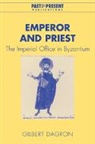 Gilbert Dagron, Professor Gilbert Dagron - Emperor and Priest