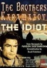 Fyodor Dostoyevsky, Fyodor/ Fishelson Dostoyevsky, John de Lancie, Sharon Gless - The Brothers Karamazov and the Idiot (Hörbuch)
