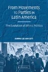 Donna Lee Van Cott, Donna Lee Van Cott, Donna Lee Van-Cott - From Movements to Parties in Latin America