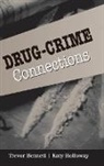 Trevor Bennett, Trevor (University of Glamorgan) Bennett, Trevor (University of Glamorgan) Holloway Bennett, Trevor Holloway Bennett, Katy Holloway, Katy (University of Glamorgan) Holloway - Drug-Crime Connections