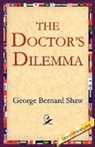 Bernard Shaw, George Bernard Shaw, 1stworld Library - Doctor s dilemma