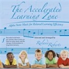 Roland Roberts, Roberts Roland - Accelerated Learning Zone Audio CD (Audio book)