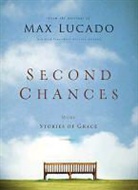 Max Lucado - Second Chances