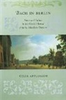 Celia Applegate - Bach in Berlin