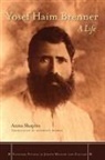 Shapira Anita, Anita Shapira, Anita/ Berris Shapira - Yosef Haim Brenner