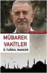Ömer Tugrul inancer - Mübarek Vakitler