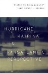 Romain (EDT)/ Sparks Huret, Romain Huret, Randy J Sparks, Randy J. Sparks - Hurricane Katrina in Transatlantic Perspective