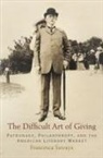 Francesca Sawaya - Difficult Art of Giving