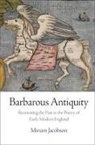 Miriam Jacobson - Barbarous Antiquity