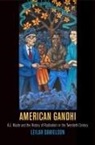 Leilah Danielson - American Gandhi