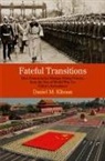 Daniel M Kliman, Daniel M. Kliman - Fateful Transitions