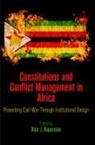 Alan J. Kuperman, Alan J. (EDT) Kuperman, Alan J Kuperman, Alan J. Kuperman - Constitutions and Conflict Management in Africa