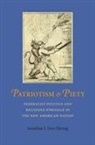 Jonathan Den Hartog, Jonathan J Den Hartog, Jonathan J. Den Hartog, Jay Winston Driskell, Jonathan J. Den Hartog - Patriotism and Piety