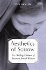 Author Tova Gamliel, Tova Gamliel - Aesthetics of Sorrow