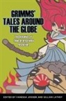 Vanessa Lathey Joosen, Author Vanessa Joosen, Vanessa Joosen, Gillian Lathey, Reader in Children's Literature Gillian (Roehampton University London Lathey - Grimms'' Tales Around the Globe