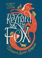 Stephen Greenblatt, James Simpson, James (Tr. ) Simpson - Reynard the Fox - A New Translation