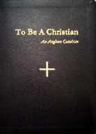 Catech Anglican Church in North America, Catechesis Task Anglican Church in North America - To Be a Christian
