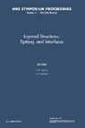 J. M. Gibson, J. M. (AT&amp;T Bell Laboratories Gibson, J. M. Dawson Gibson, L. R. Dawson, Dawson L. R., J. M. Gibson... - Layered Structures, Epitaxy, and Interfaces: Volume 37