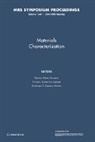Ramiro P¿z Campos, Ramiro Perez Cuevas Campos, Ramiro Perez Campos, Ramiro Pérez Campos, Antonio Contreras Cuevas, Cuevas Antonio Contreras... - Materials Characterization: Volume 1242