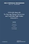 S. Ager Gwo, Shangir Ager Gwo, Shangjr Gwo, III Ager, Joel W. Ager III, Ambacher Oliver... - Iii Nitride Materials for Sensing, Energy Conversion and Controlled