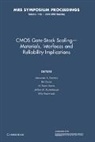 Alexander A. Demkov, Alexander A. (Freescale Semiconductor Inc. Demkov, Alexander A. (University of Texas Demkov, Butterbaugh Jeffery W., Alexander A. Demkov, Demkov Alexander A.... - Cmos Gate Stack Scaling Materials, Interfaces and Reliability