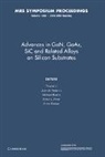Tingkai Li, Tingkai Redwing Li, Dadgar Armin, Tingkai Li, Li Tingkai, Michael Mastro... - Advances in Gan, Gaas, Sic and Related Alloys on Silicon Substrates: