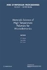 D. T. Grubb, D. T. Mita Grubb, David T. Mita Grubb, D. T. Grubb, Grubb D. T., Itaru Mita... - Materials Science of High Temperature Polymers for Microelectronics: